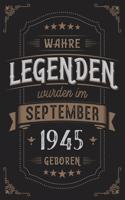 Wahre Legenden wurden im September 1945 geboren: Vintage Geburtstag Notizbuch - individuelles Geschenk für Notizen, Zeichnungen und Erinnerungen - liniert mit 100 Seiten