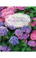 The Complete Wedding Planner Everything You Need to Plan the Perfect Wedding: Hydrangeas Wedding Checklists Wedding Worksheets Wedding Budget Planner Wedding Coloring Pages Wedding Organizer