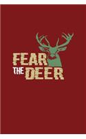 Fear The Deer: Dot Grid Journal - Fear The Deer Funny Outdoor Camping Hunter Gift - Red Dotted Diary, Planner, Gratitude, Writing, Travel, Goal, Bullet Notebook