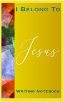 I Belong To Jesus Writing Notebook