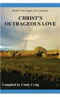 Christ's Outrageous Love