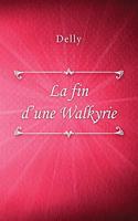 La fin d'une Walkyrie