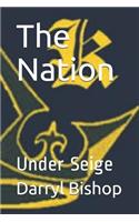 The Nation: Under Seige