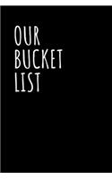 Our Bucket List