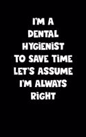 Dental Hygienist Notebook - Dental Hygienist Diary - Dental Hygienist Journal - Funny Gift for Dental Hygienist