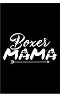 Boxer Mama: Black Composition Journal Diary Notebook - For Pet Dog Owners Lovers Teens Girls Students Teachers Adults Moms- College Ruled Lined Pages - 6x9 120 