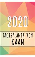 2020 Tagesplaner von Kaan: Personalisierter Kalender für 2020 mit deinem Vornamen
