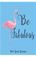 Be Fabulous Journal