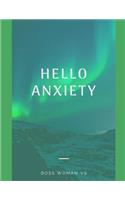 Hello Anxiety