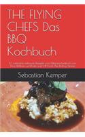 THE FLYING CHEFS Das BBQ Kochbuch