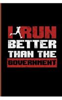 I Run Better Than the Government