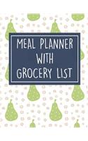 Meal Planner with Grocery List: 52 Week Food Planner / Diary / Log / Meal & Diet Prep Journal with Grocery List and Pears Theme (8.5 x 11 Inches - 53 Pages)