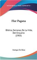 Flor Pagana