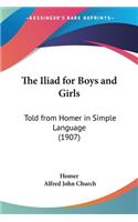 Iliad for Boys and Girls: Told from Homer in Simple Language (1907)