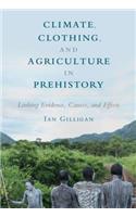 Climate, Clothing, and Agriculture in Prehistory