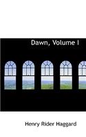 Dawn, Volume I
