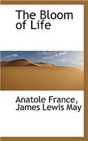 The Bloom of Life: (English)