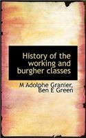 History of the Working and Burgher Classes