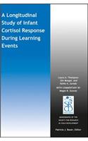 Longitudinal Study of Infant Cortisol Response During Learning Events