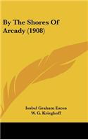 By the Shores of Arcady (1908)