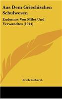 Aus Dem Griechischen Schulwesen