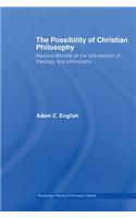 The Possibility of Christian Philosophy