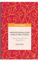 Professionalizing Public Relations
