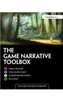 The Game Narrative Toolbox: (Focal Press Game Design Workshops)