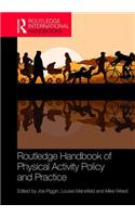 Routledge Handbook of Physical Activity Policy and Practice