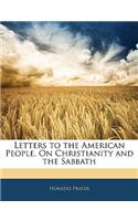 Letters to the American People, on Christianity and the Sabbath