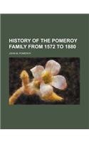 History of the Pomeroy Family from 1572 to 1880
