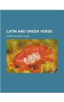 Latin and Greek Verse