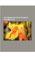 The American Practitioner (Volume 23-24): (English)