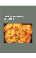 Lady Branksmere Volume 1: (English)