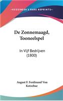 de Zonnemaagd, Tooneelspel