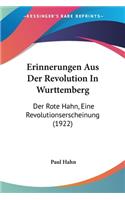 Erinnerungen Aus Der Revolution In Wurttemberg