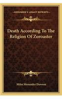 Death According To The Religion Of Zoroaster