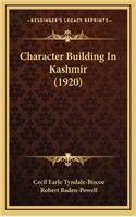 Character Building in Kashmir (1920)