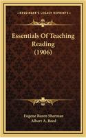 Essentials of Teaching Reading (1906)