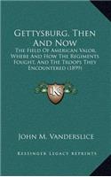 Gettysburg, Then and Now