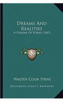 Dreams and Realities