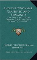 English Synonyms, Classified and Explained