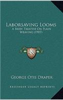 Laborsaving Looms