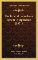 Federal Farm-Loan System In Operation (1921)