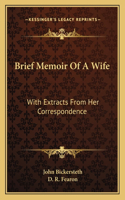 Brief Memoir Of A Wife