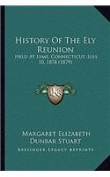 History Of The Ely Reunion