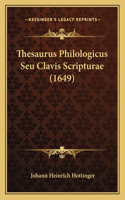 Thesaurus Philologicus Seu Clavis Scripturae (1649)