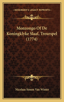 Monzongo Of De Koningklyke Slaaf, Treurspel (1774)