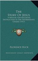 The Story Of Jesus