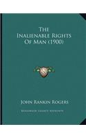 The Inalienable Rights Of Man (1900)